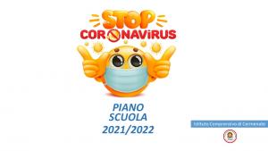 PIANO SCUOLA 2021/2022 IN PILLOLE